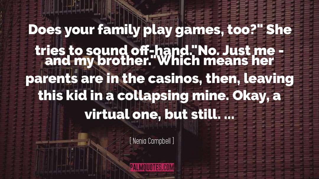 My Brother quotes by Nenia Campbell