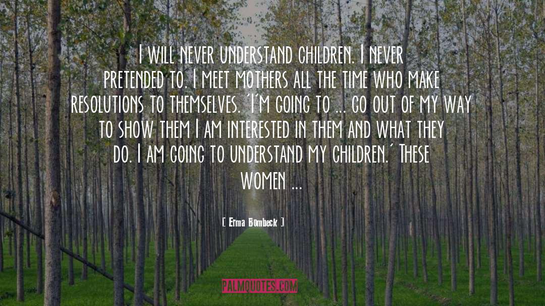 My Children quotes by Erma Bombeck