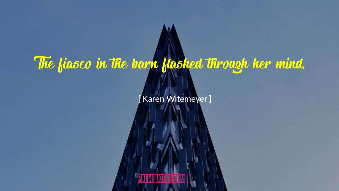 My Chivalric Fiasco quotes by Karen Witemeyer