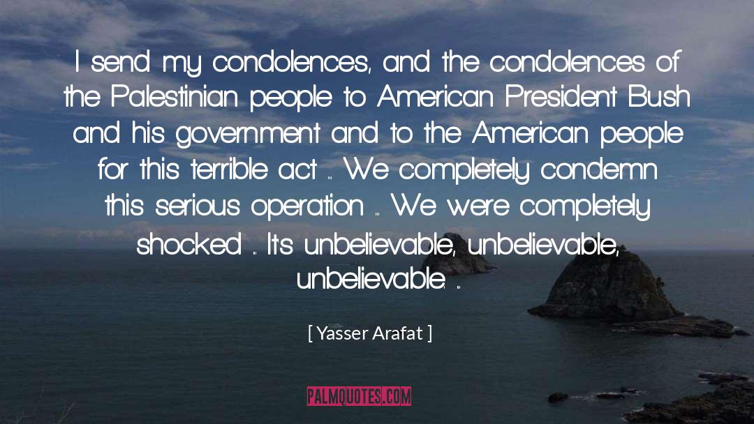 My Condolences quotes by Yasser Arafat