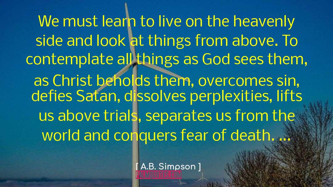 My Condolences quotes by A.B. Simpson