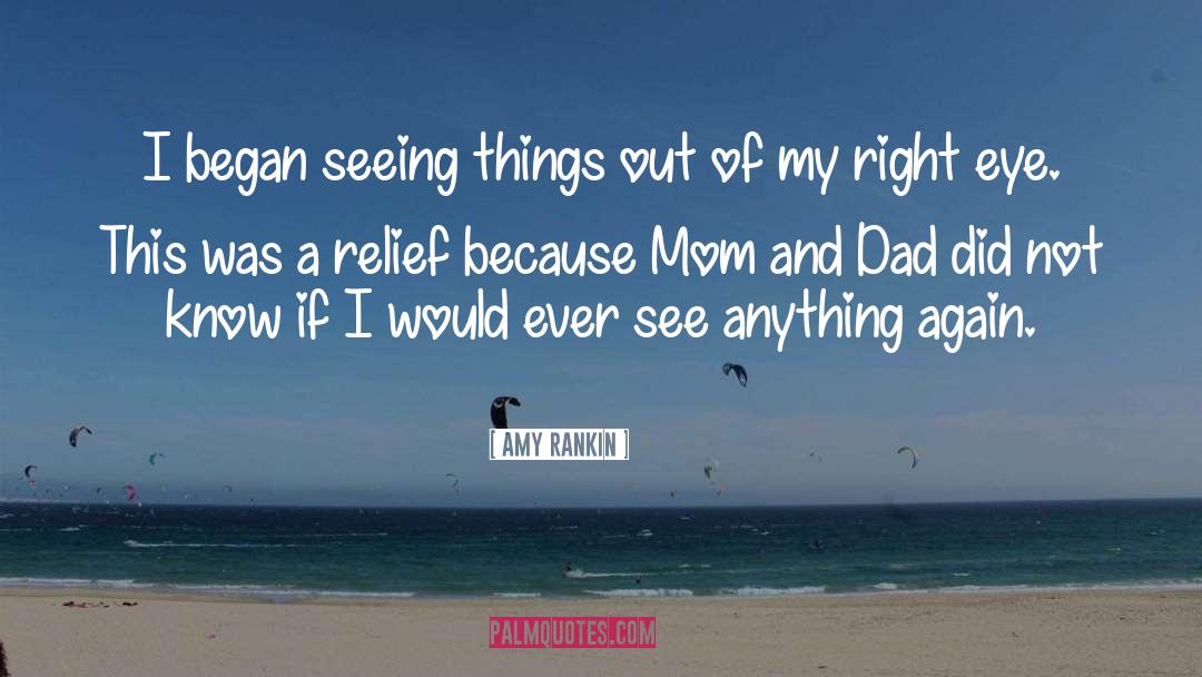 My Dad Died quotes by Amy Rankin