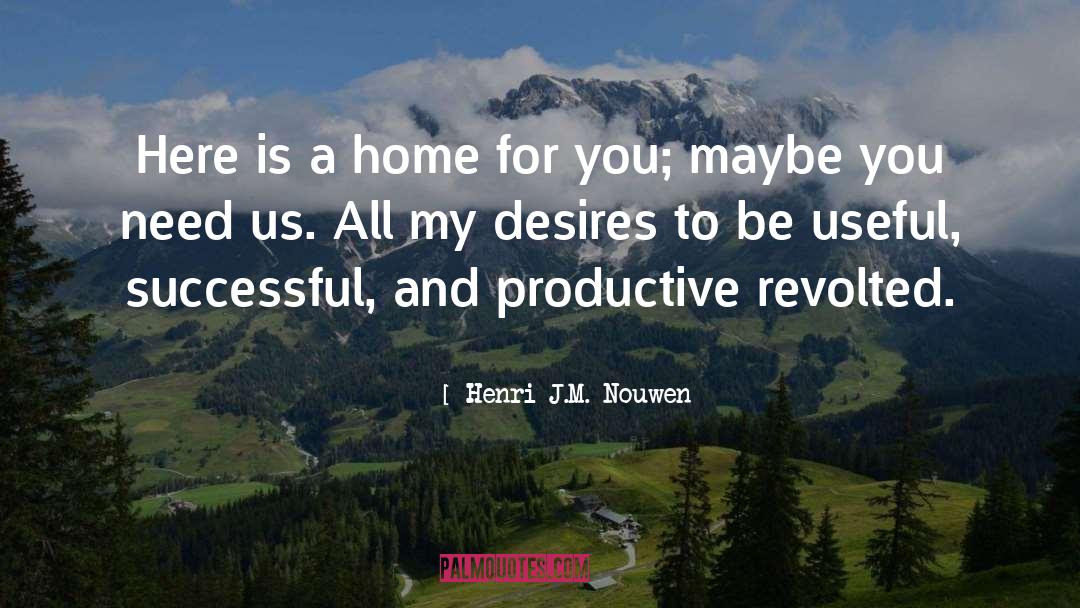 My Desires quotes by Henri J.M. Nouwen