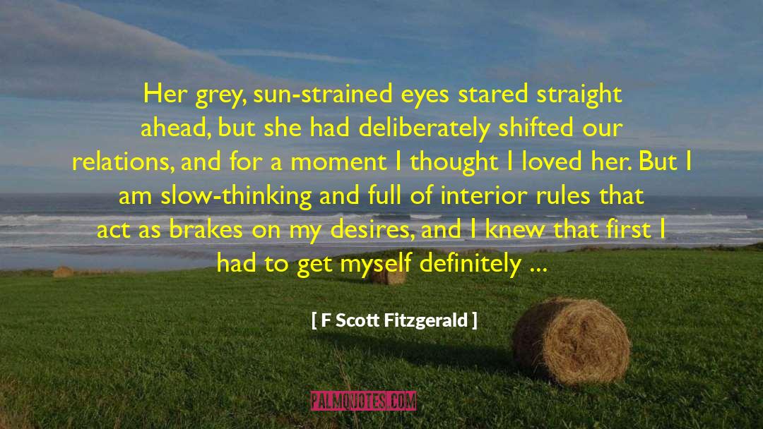 My Desires quotes by F Scott Fitzgerald