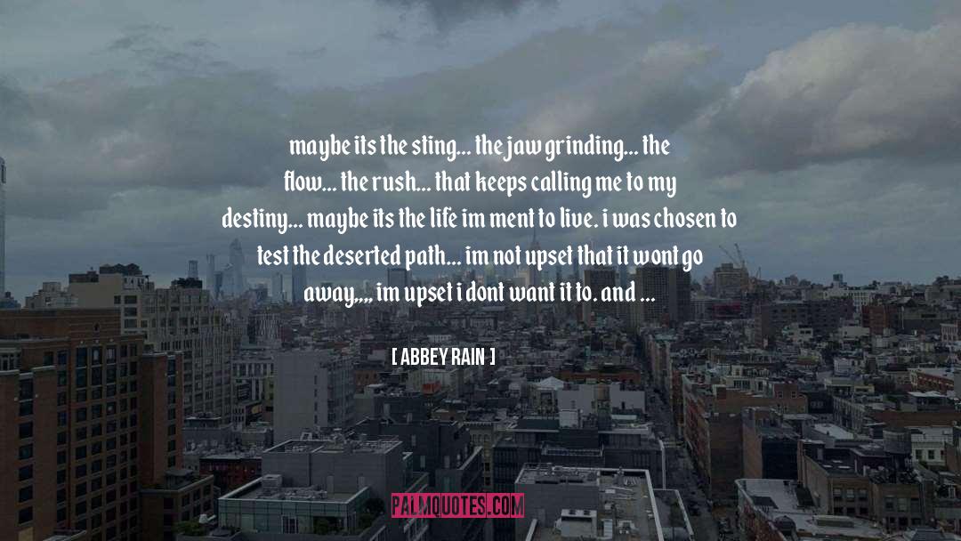 My Destiny quotes by Abbey Rain