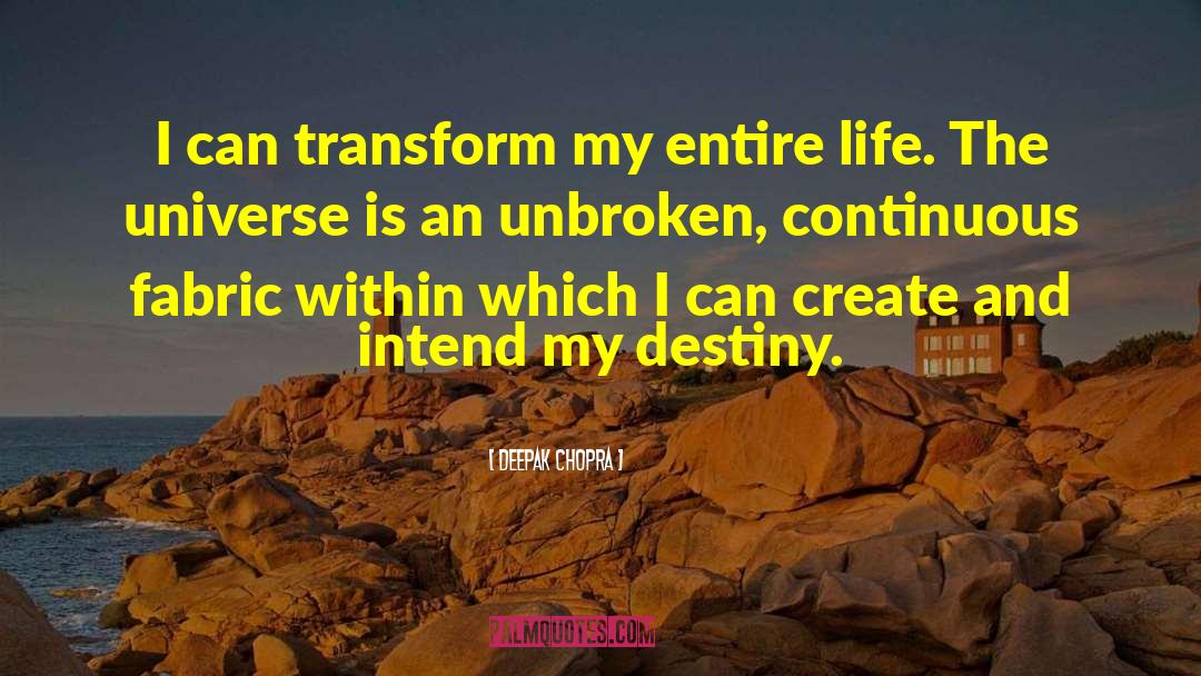 My Destiny quotes by Deepak Chopra