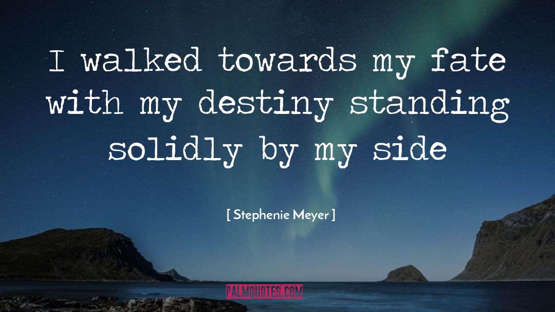 My Destiny quotes by Stephenie Meyer