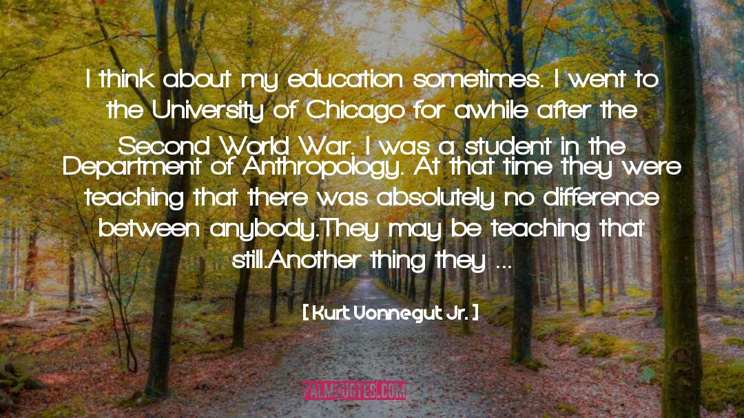 My Education quotes by Kurt Vonnegut Jr.