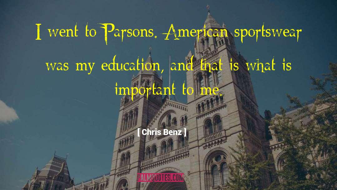 My Education quotes by Chris Benz