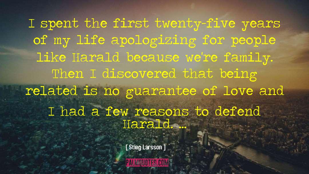 My Family Is My quotes by Stieg Larsson