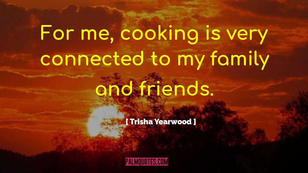 My Family Is My quotes by Trisha Yearwood