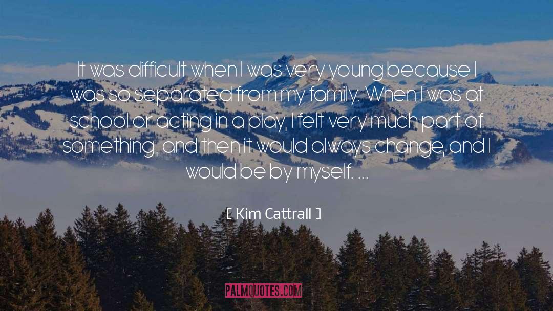 My Family quotes by Kim Cattrall