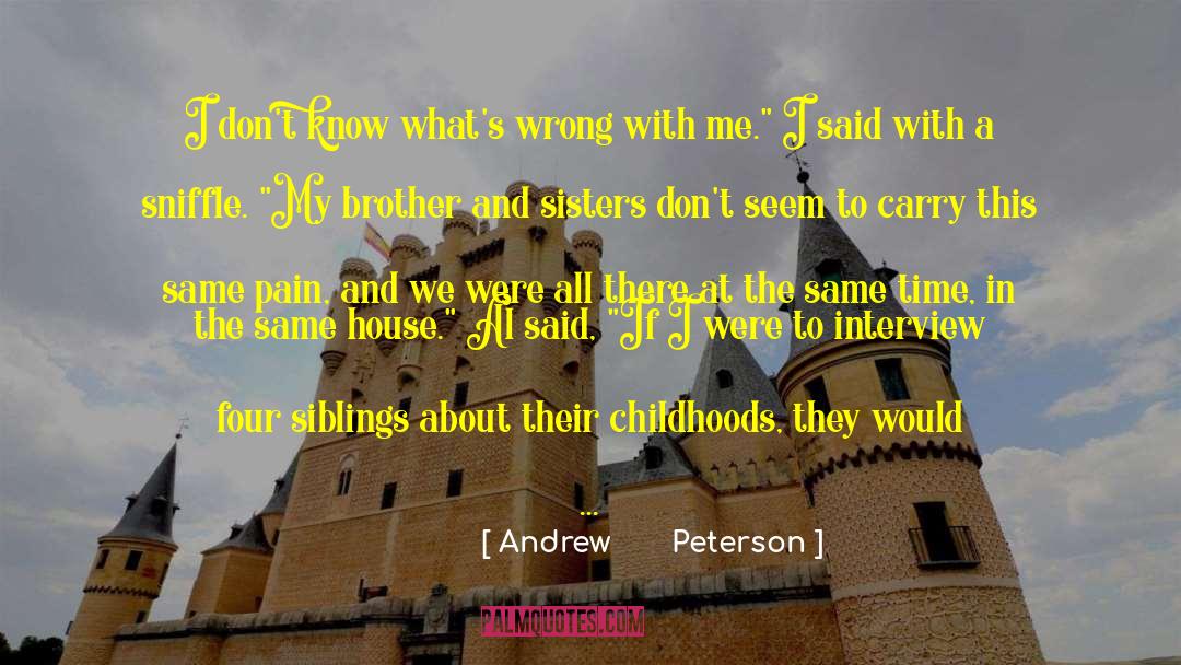 My Family Short quotes by Andrew       Peterson