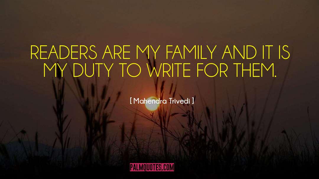 My Family Short quotes by Mahendra Trivedi