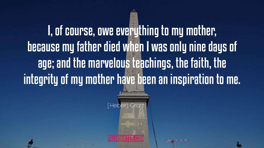 My Father Died quotes by Heber J. Grant