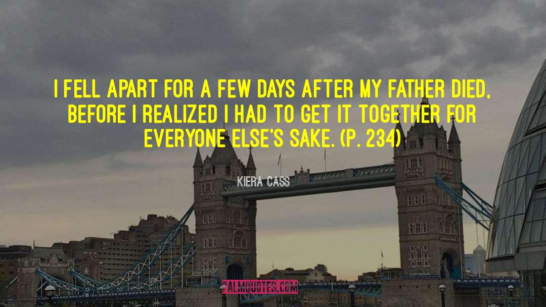 My Father Died quotes by Kiera Cass