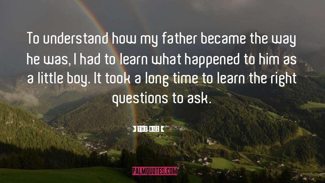 My Father quotes by Thi Bui
