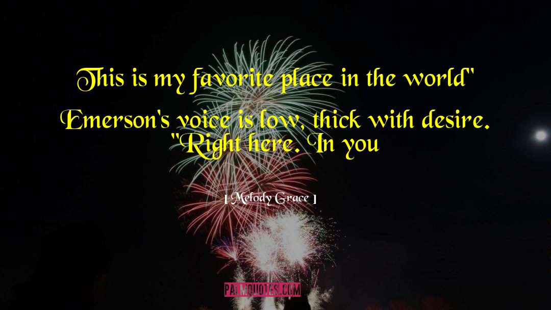 My Favorite Place quotes by Melody Grace