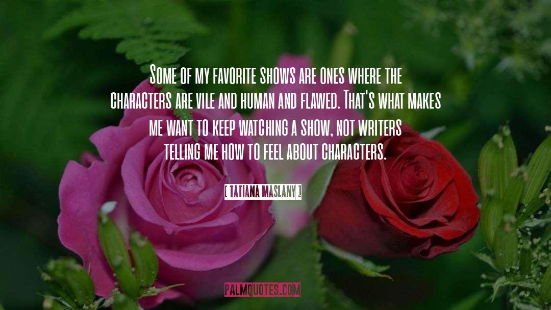 My Favorite Place quotes by Tatiana Maslany
