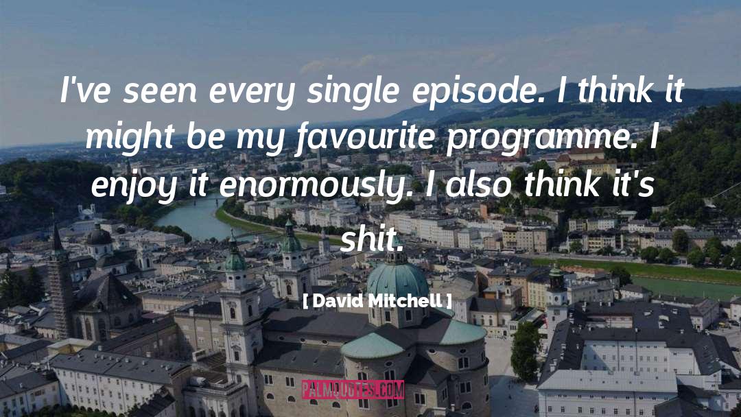 My Favourite quotes by David Mitchell