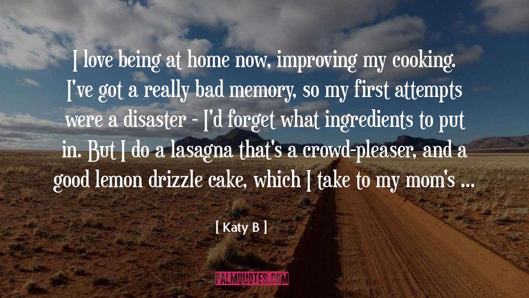 My First Cake Order quotes by Katy B