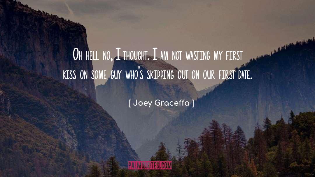 My First Kiss quotes by Joey Graceffa