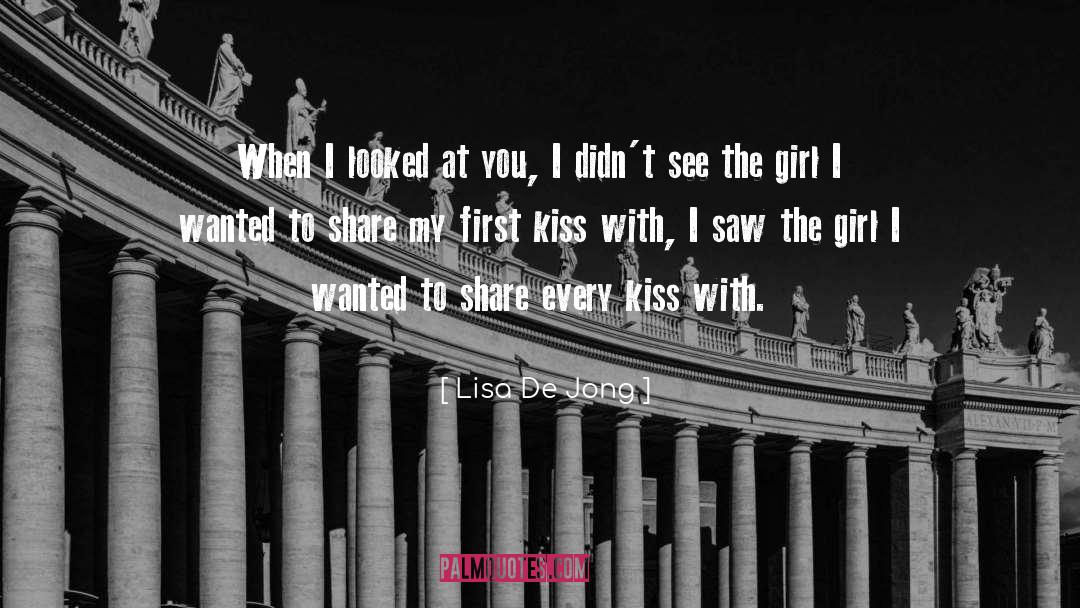 My First Kiss quotes by Lisa De Jong