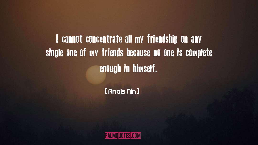 My Friendship quotes by Anais Nin