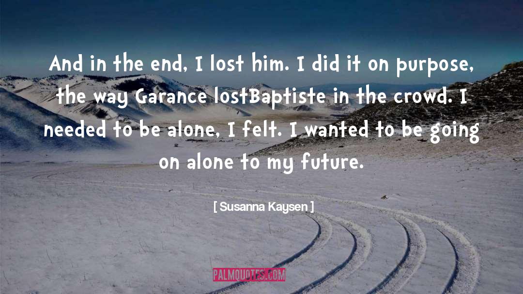 My Future quotes by Susanna Kaysen