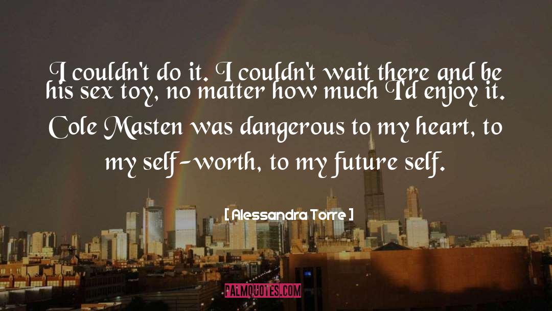 My Future quotes by Alessandra Torre