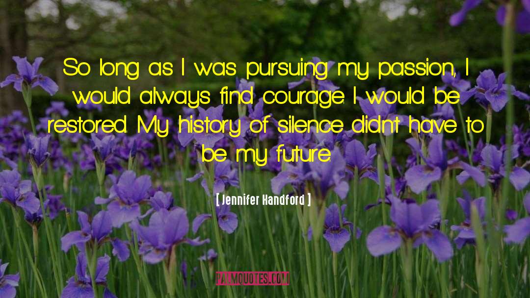 My Future quotes by Jennifer Handford