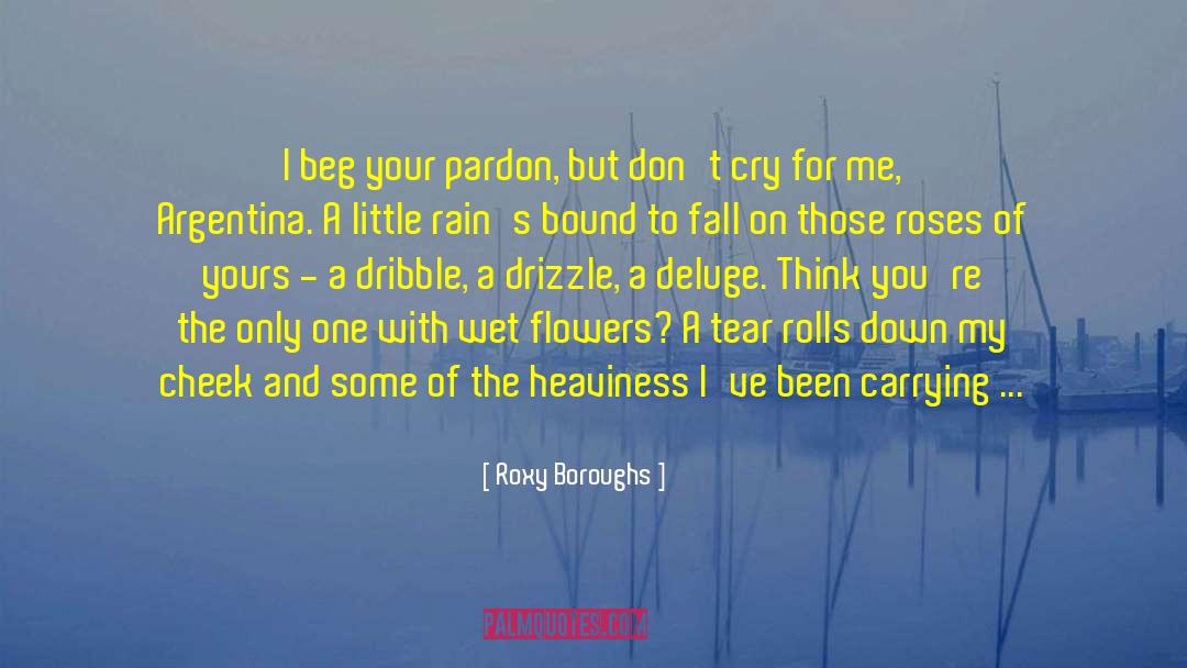 My Garden quotes by Roxy Boroughs