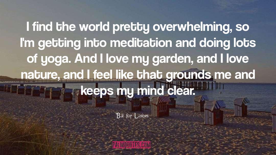 My Garden quotes by Bat For Lashes