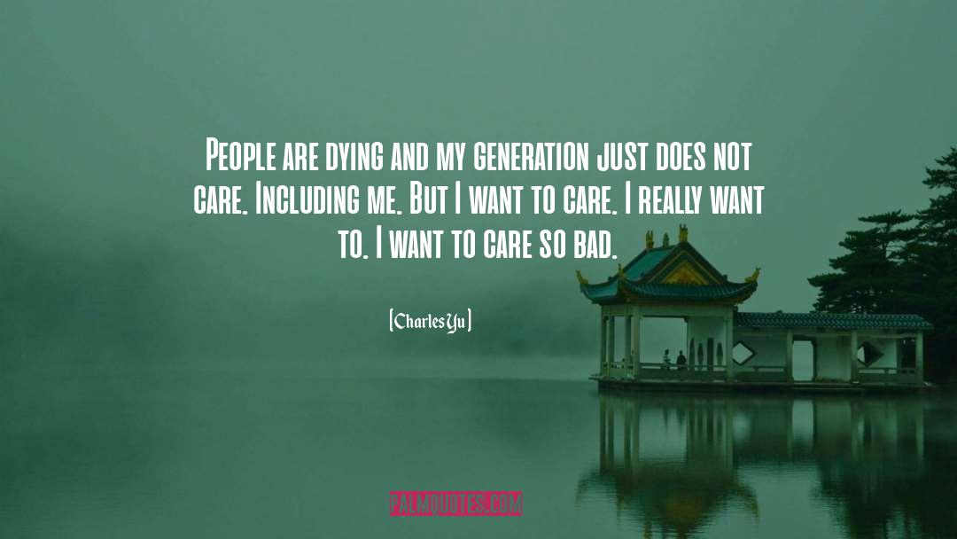 My Generation quotes by Charles Yu