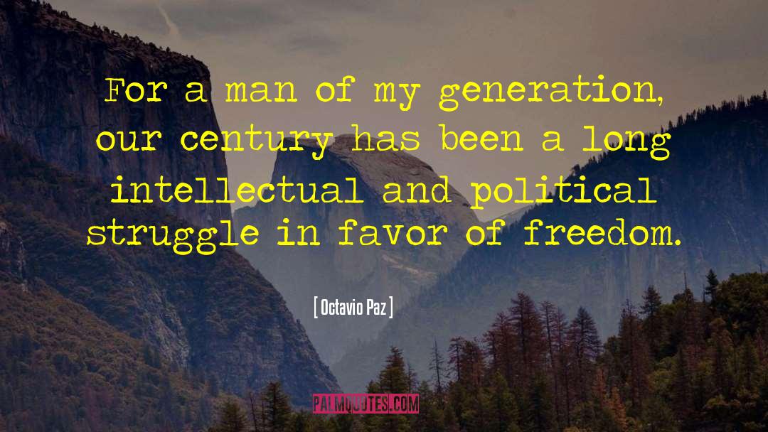 My Generation quotes by Octavio Paz