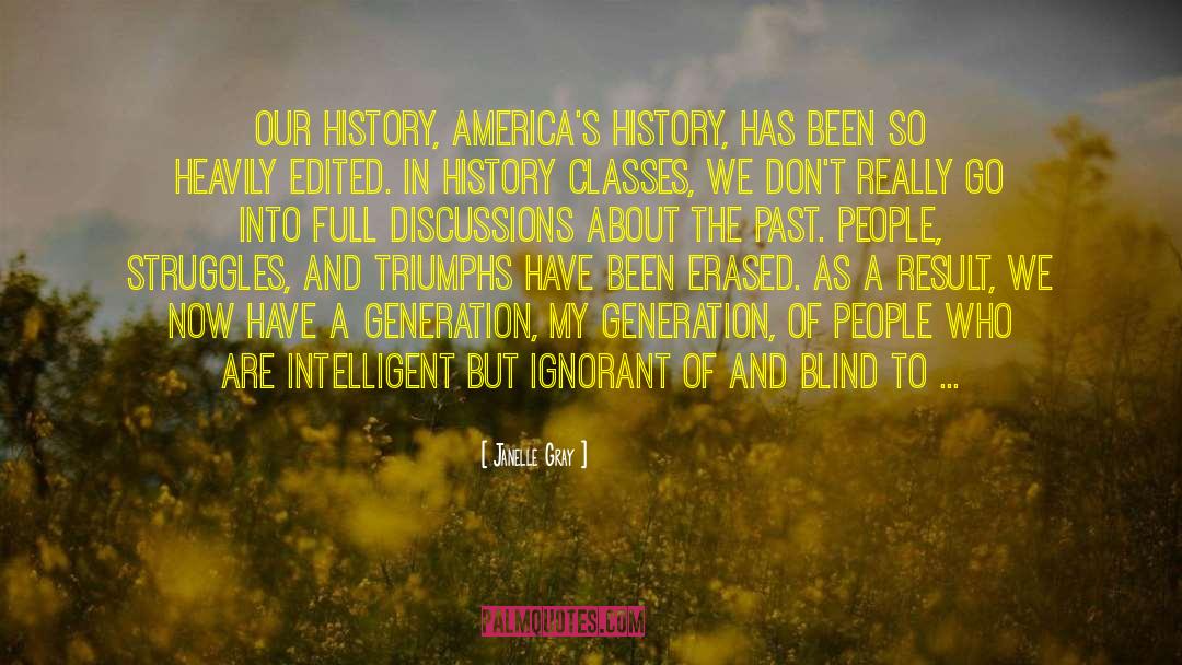 My Generation quotes by Janelle Gray