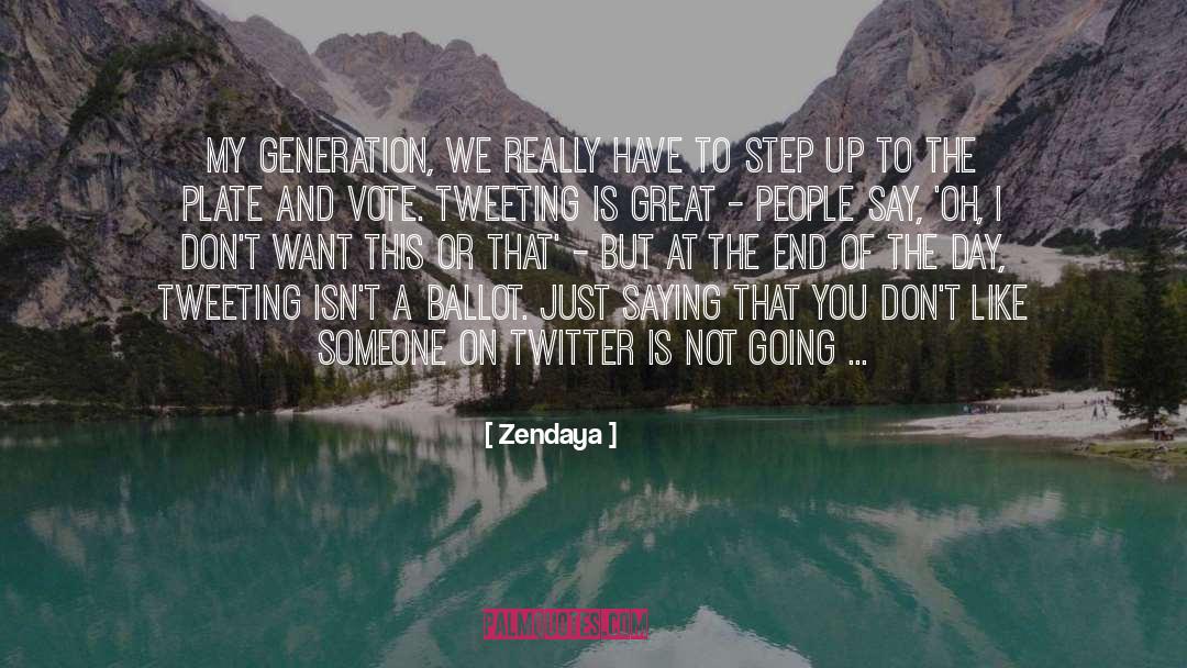 My Generation quotes by Zendaya