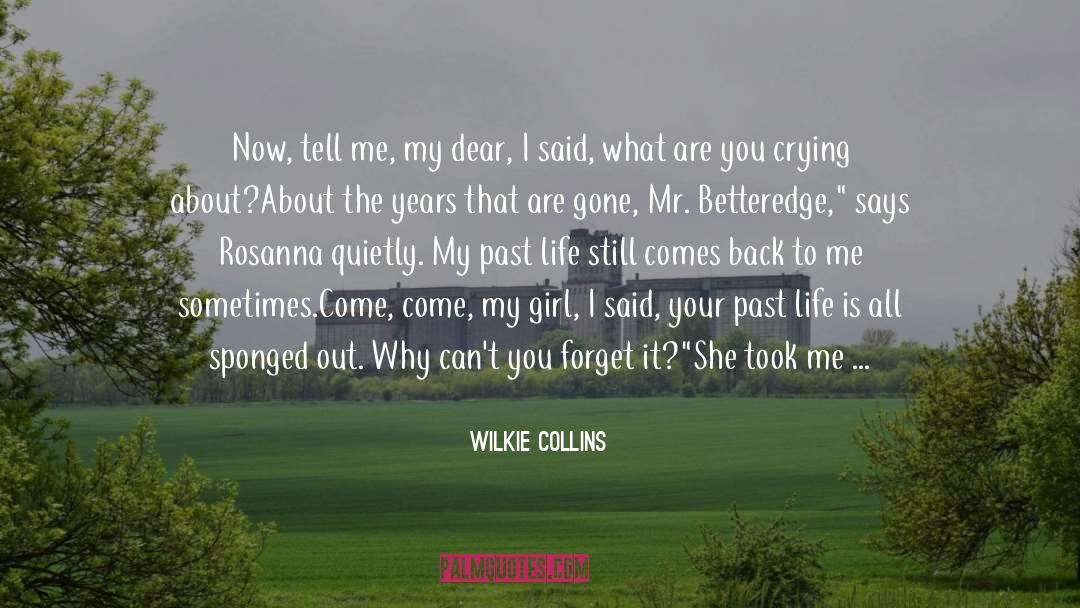 My Girl quotes by Wilkie Collins