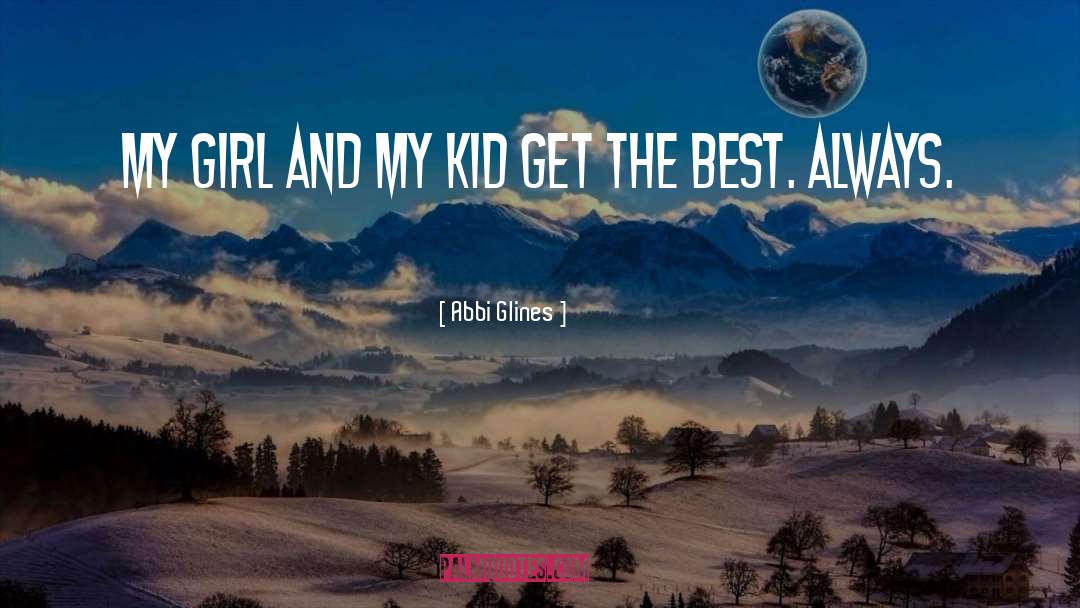 My Girl quotes by Abbi Glines