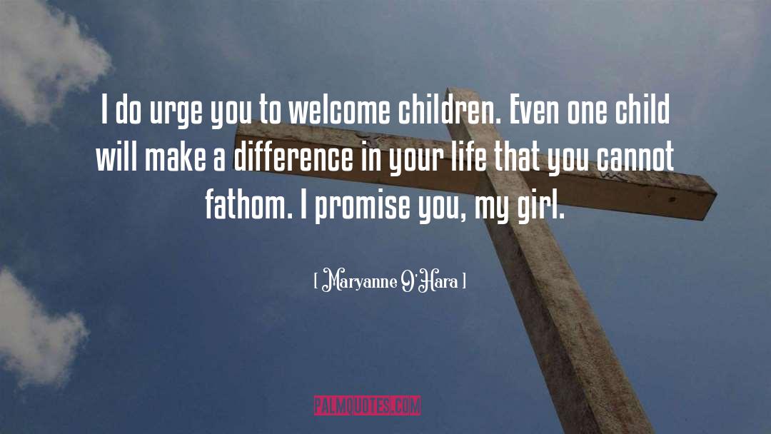 My Girl quotes by Maryanne O'Hara