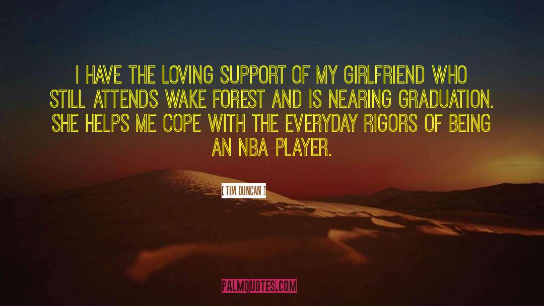 My Girlfriend quotes by Tim Duncan