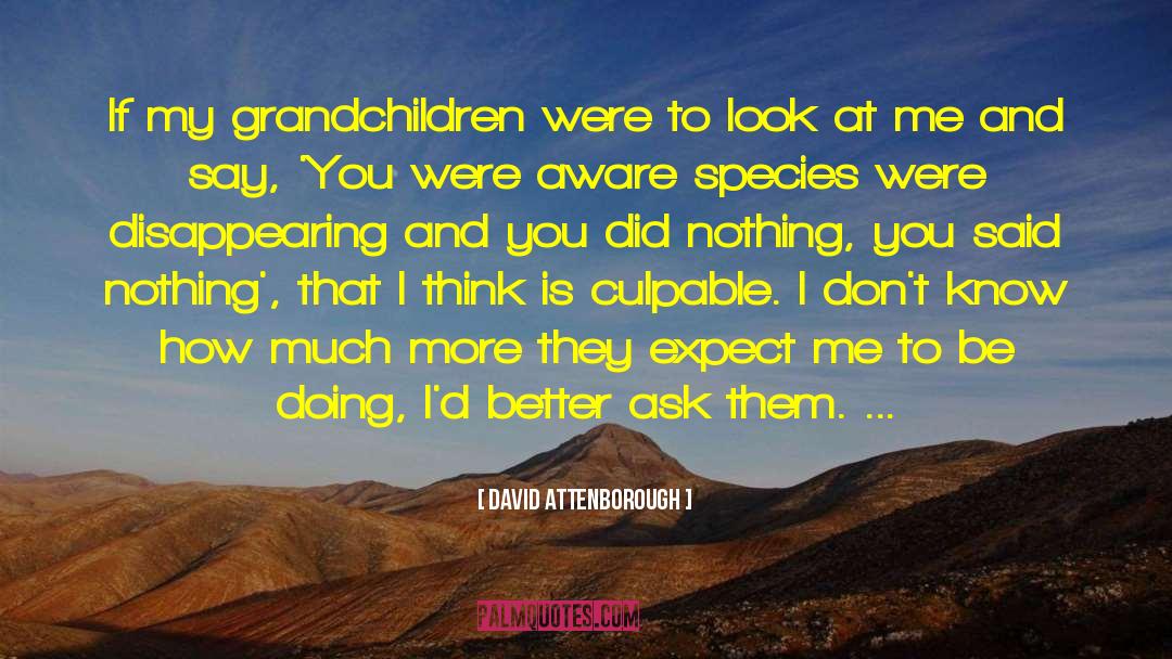 My Grandchildren quotes by David Attenborough