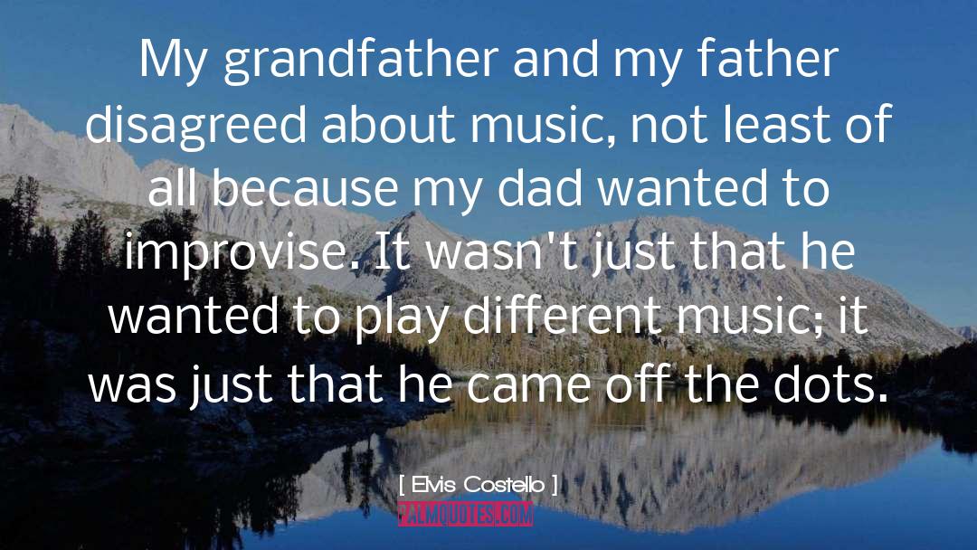 My Grandfather Died quotes by Elvis Costello