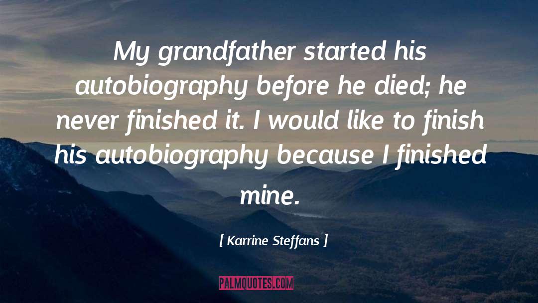 My Grandfather quotes by Karrine Steffans