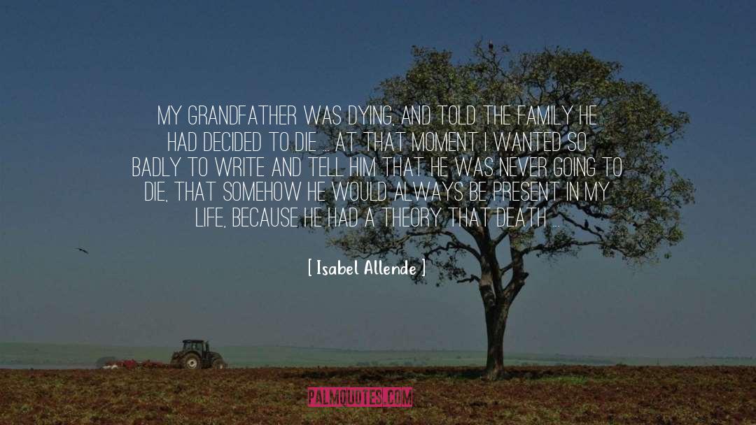 My Grandfather quotes by Isabel Allende