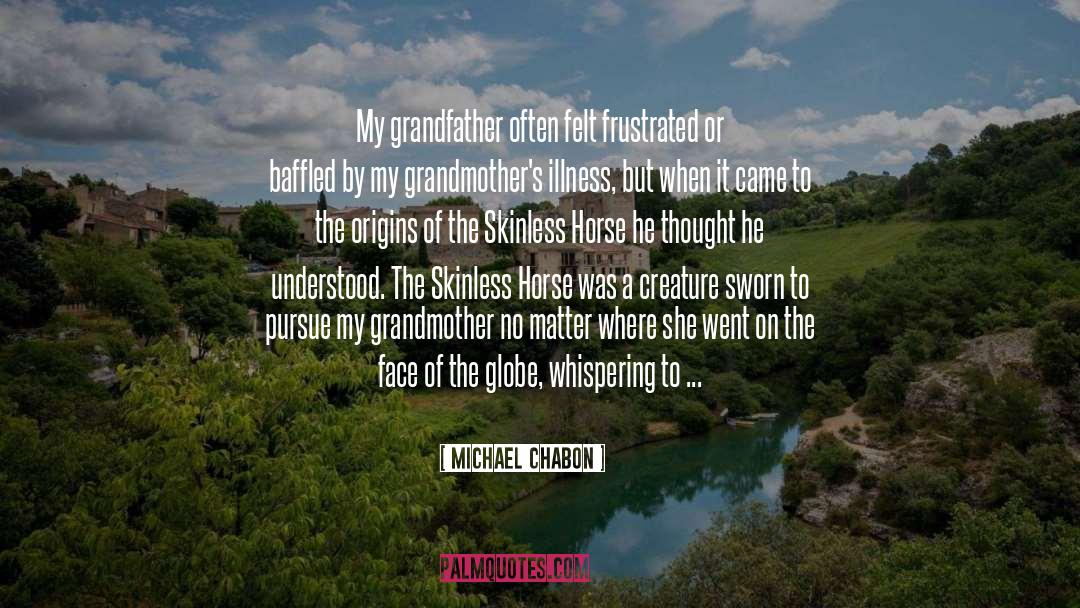 My Grandfather S War quotes by Michael Chabon