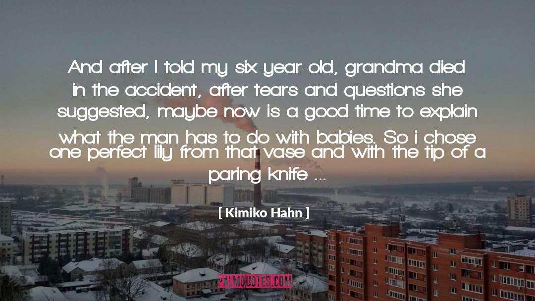 My Grandma Is Dying quotes by Kimiko Hahn