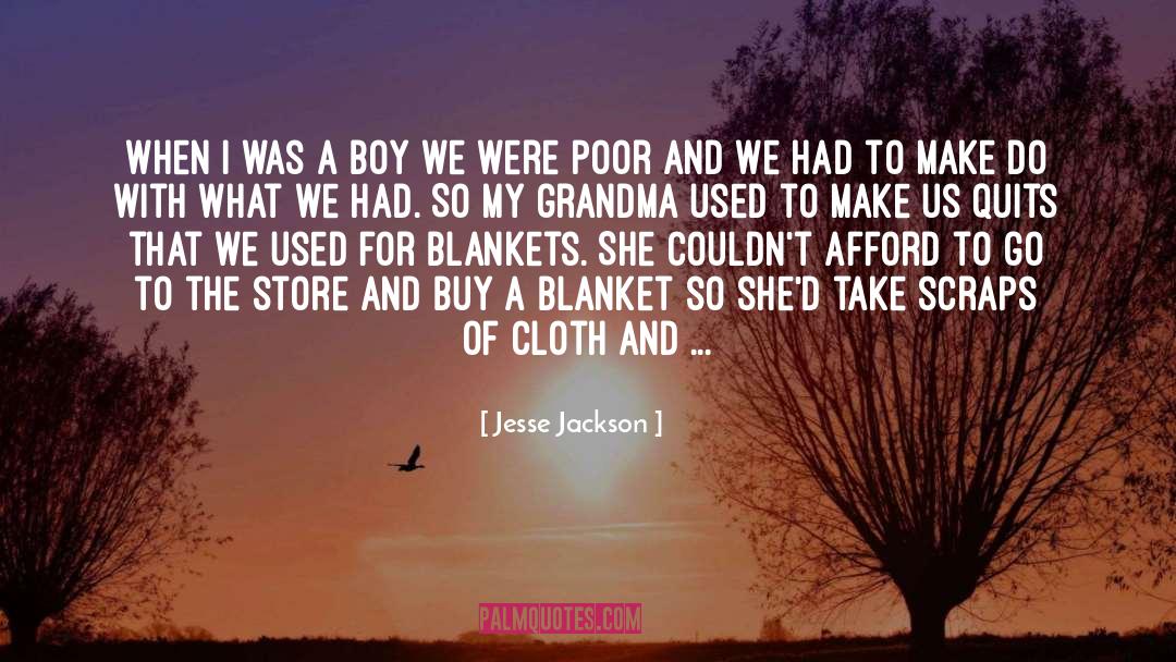 My Grandma quotes by Jesse Jackson