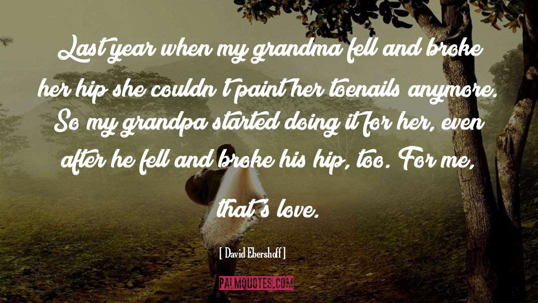 My Grandma quotes by David Ebershoff