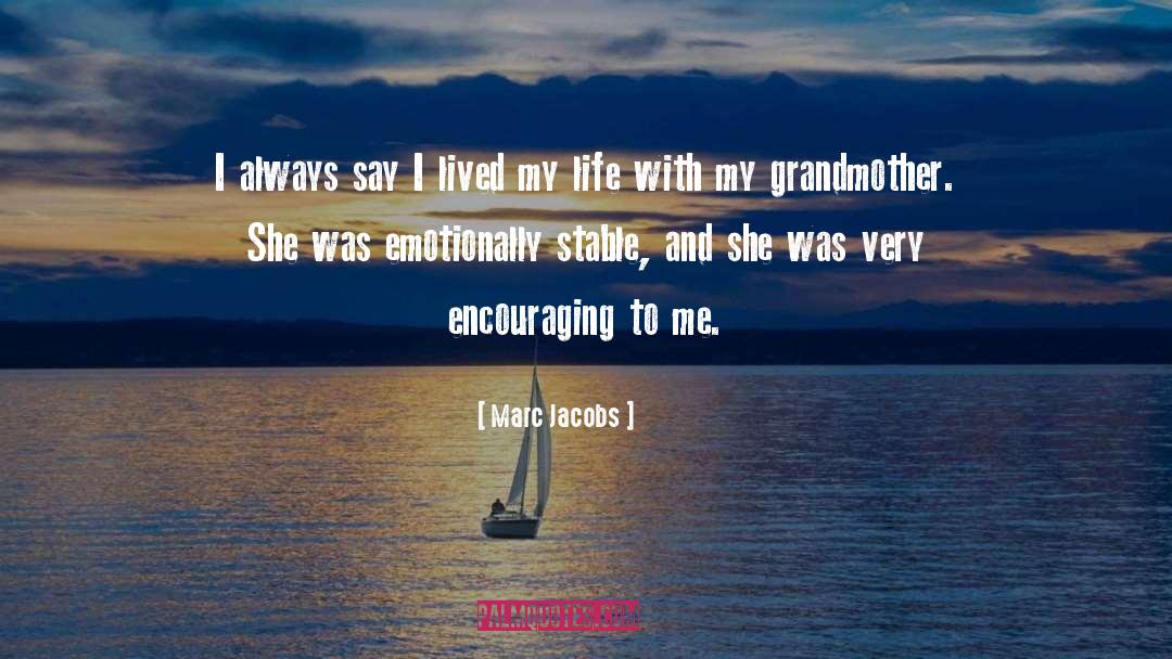 My Grandmother quotes by Marc Jacobs